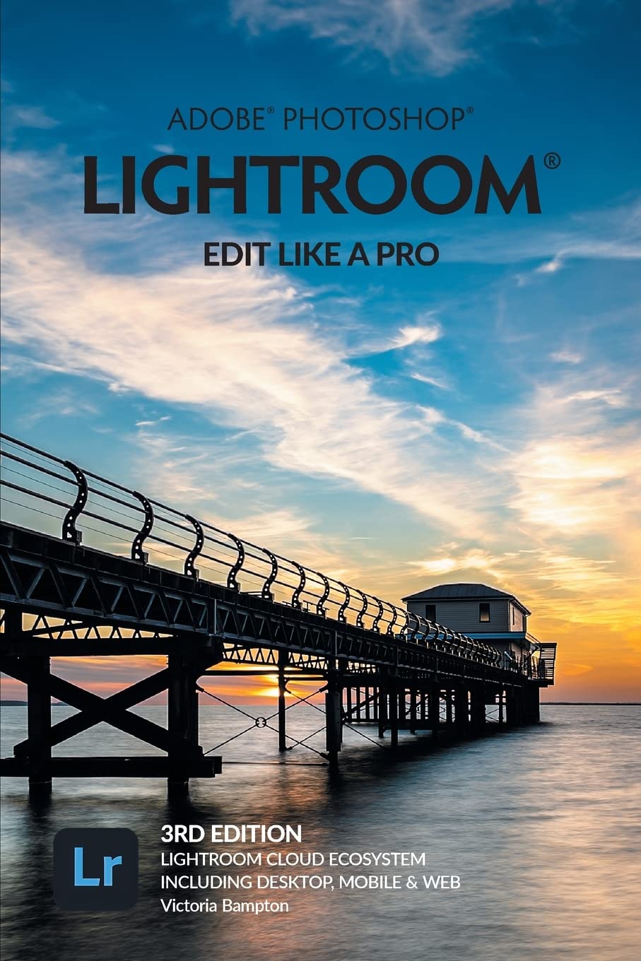 Adobe photoshop lightroom - edit like a pro (2022 release)