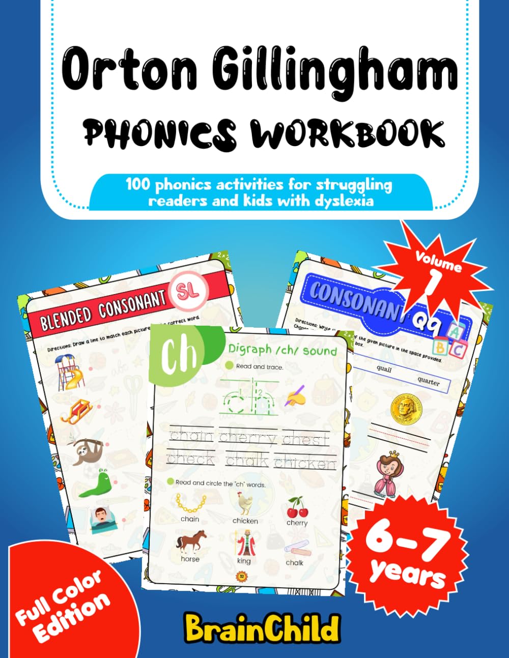 Orton Gillingham Phonics Workbook: 100 phonics activities for struggling readers and kids with dyslexia. Volume 1. 6-7 years. Full Color Edition.