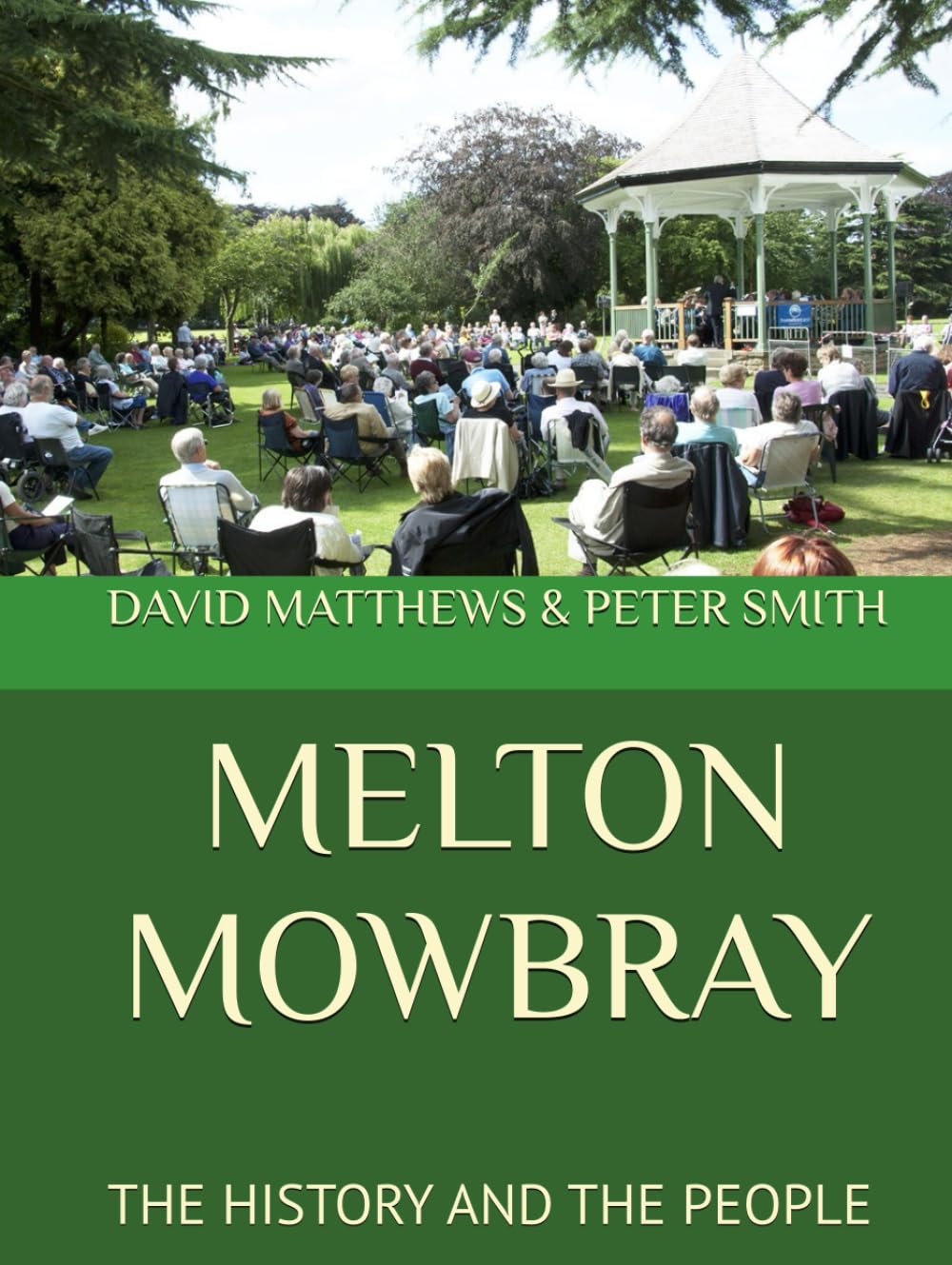 MELTON MOWBRAY: THE HISTORY AND THE PEOPLE