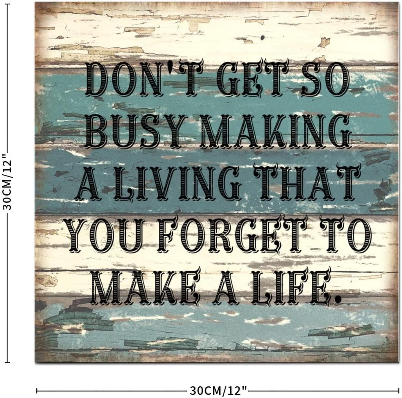 Vintage Style 12x12in Wood Pallet Motto Don't Get So Busy Making a Living That You Forget to Make a Life Wall Hanging Art Wooden Plaque for Porch Living Room Farmhouse Kitchen Laundry Room Decor