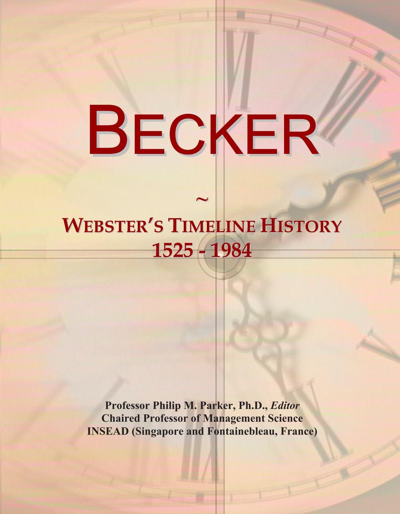 Becker: Webster's Timeline History, 1525 - 1984