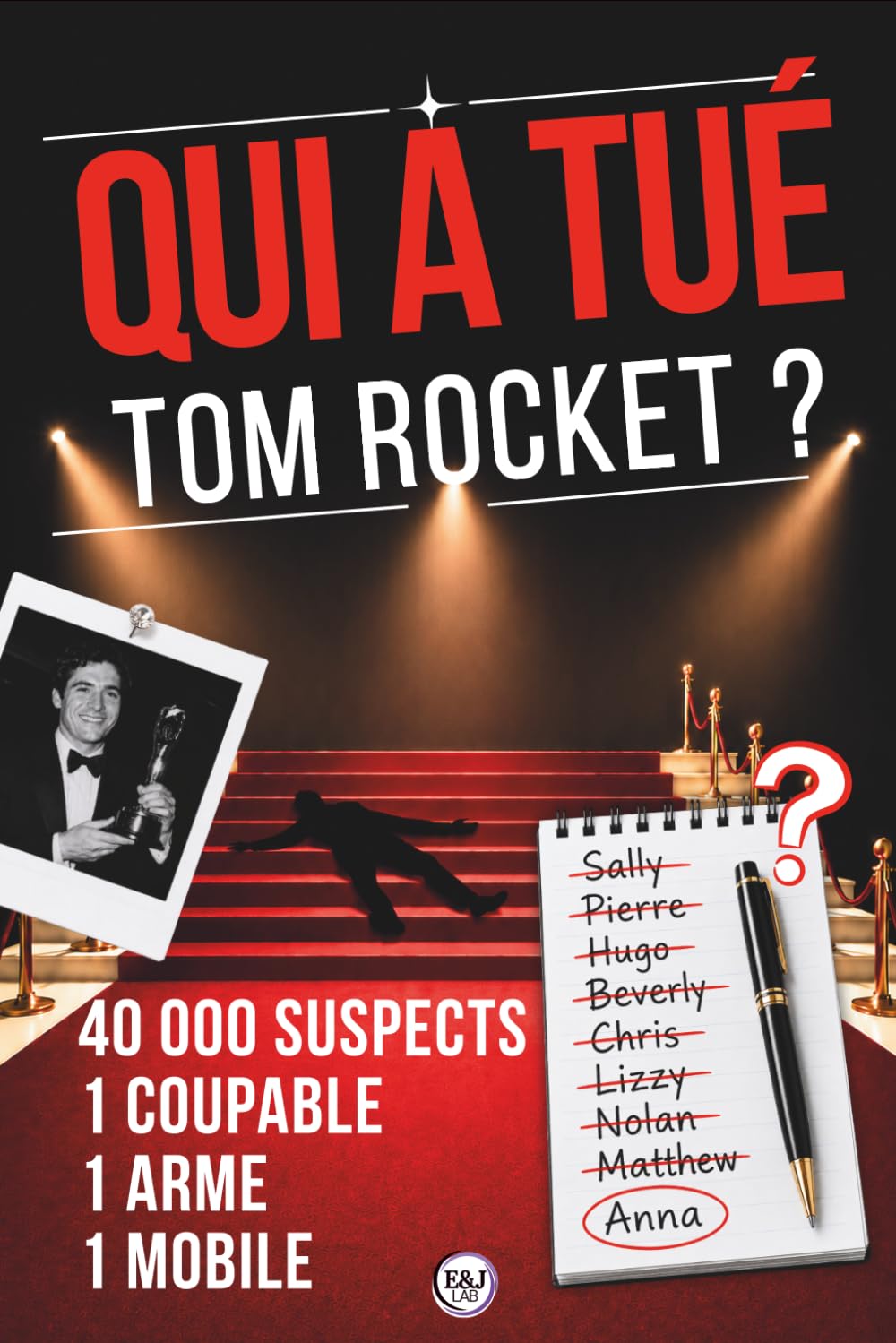 Qui a tué Tom Rocket ?: Livre-jeu d'enquête criminelle. 1 meurtre, 40 000 suspects, 15 indices. Écartez les innocents un par un et trouvez le coupable !