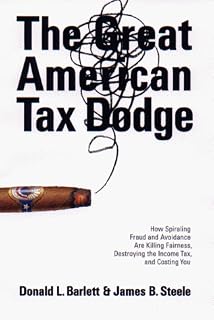 The Great American Tax Dodge: How Spiraling Fraud and Avoidance Are Killing Fairness, Destroying the Income Tax, and Costing You