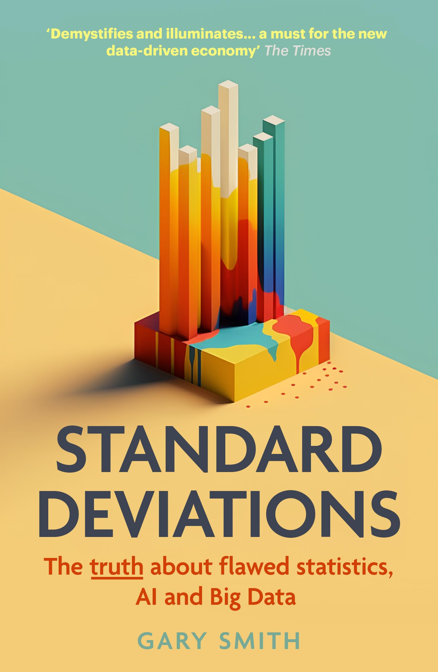 Standard Deviations: The truth about flawed statistics, AI and Big Data