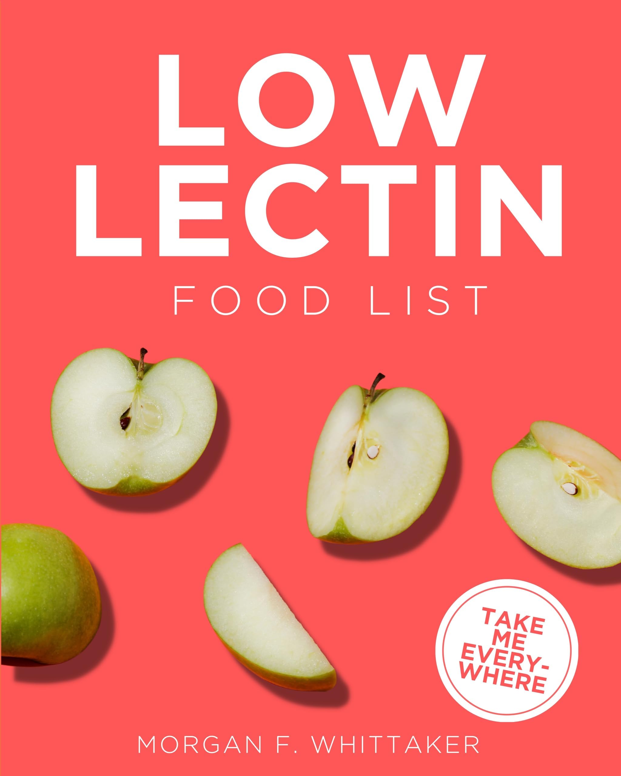 Low Lectin Food List: The World’s Most Comprehensive Low-Lectin Ingredient List - Take It Wherever You Go! (Food Heroes)
