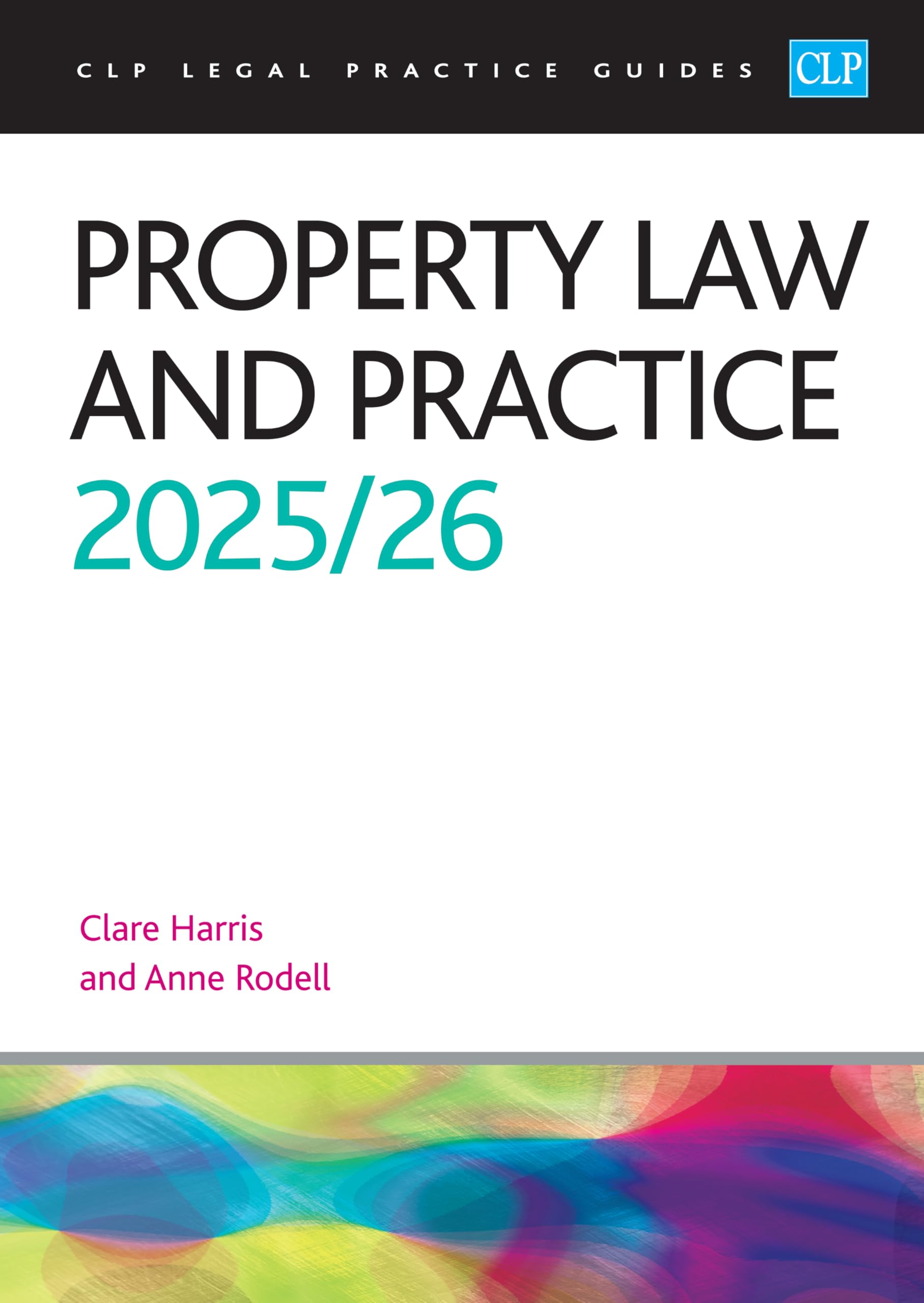 Property Law and Practice 2025/26: Legal Practice Course Guides (LPC)