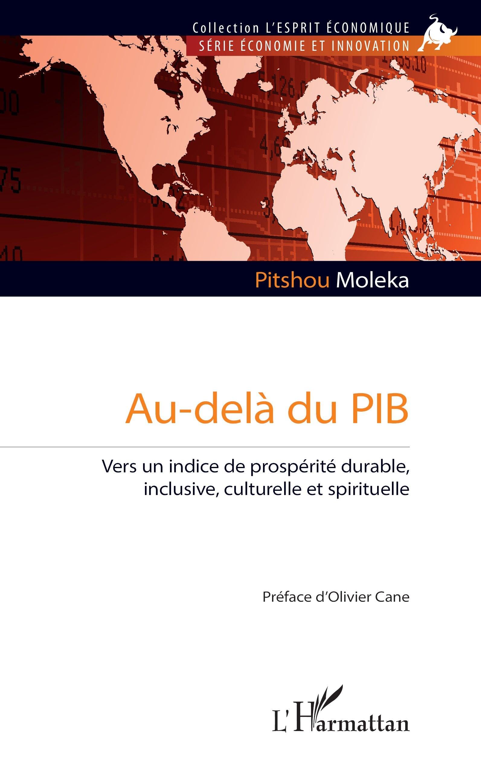 Au-delà du PIB: Vers un indice de prospérité durable, inclusive, culturelle et spirituelle (L'Esprit Économique)