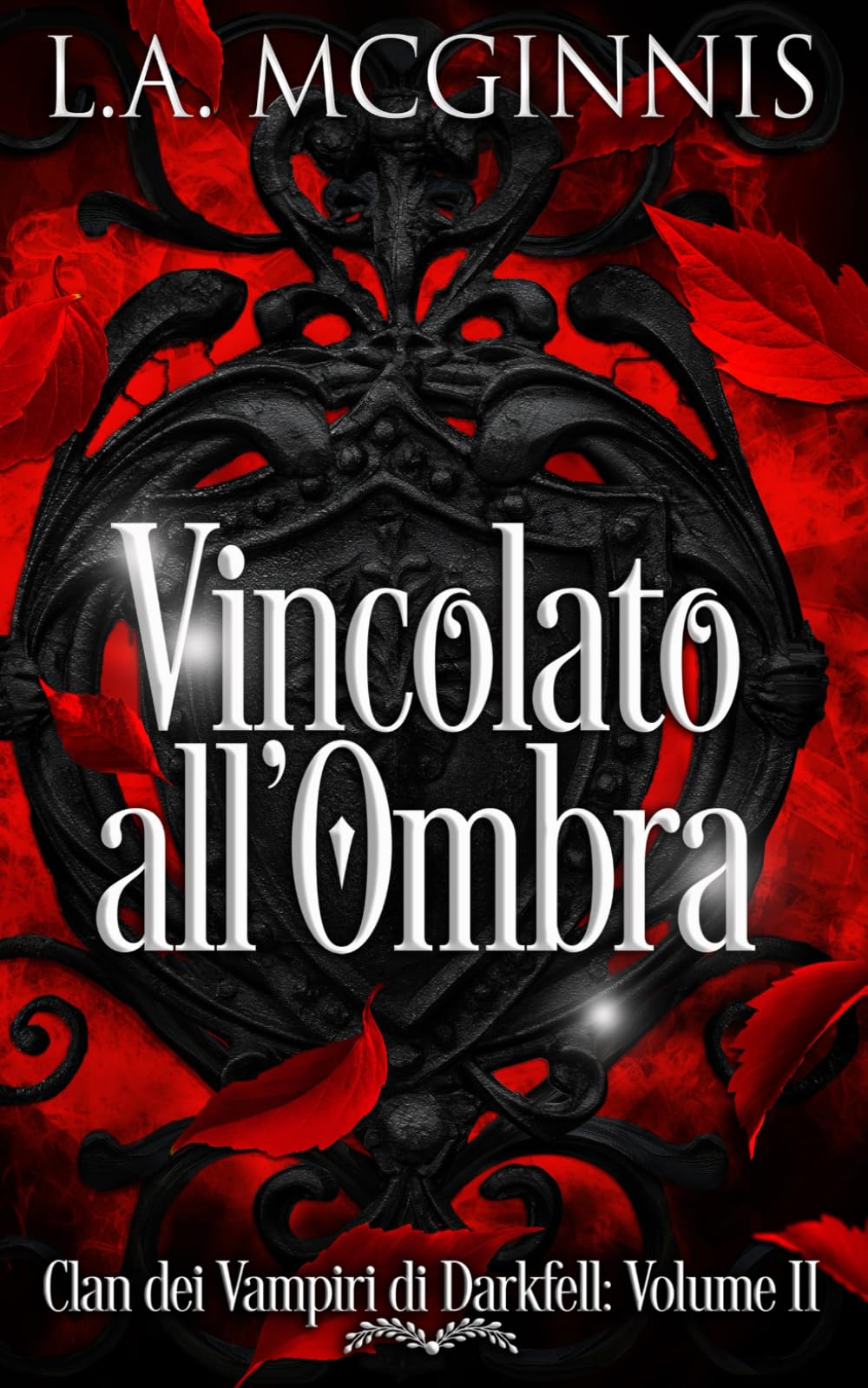 Vincolato all’Ombra: Clan Dei Vampiri Di Darkfell: Volume II