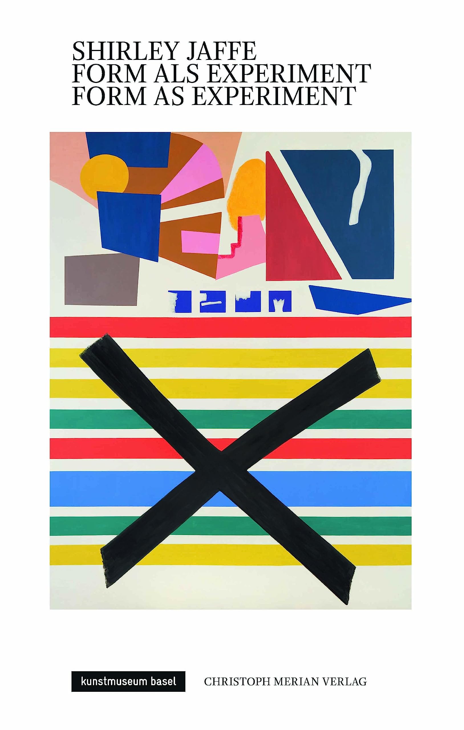 Shirley Jaffe - Form as Experiment