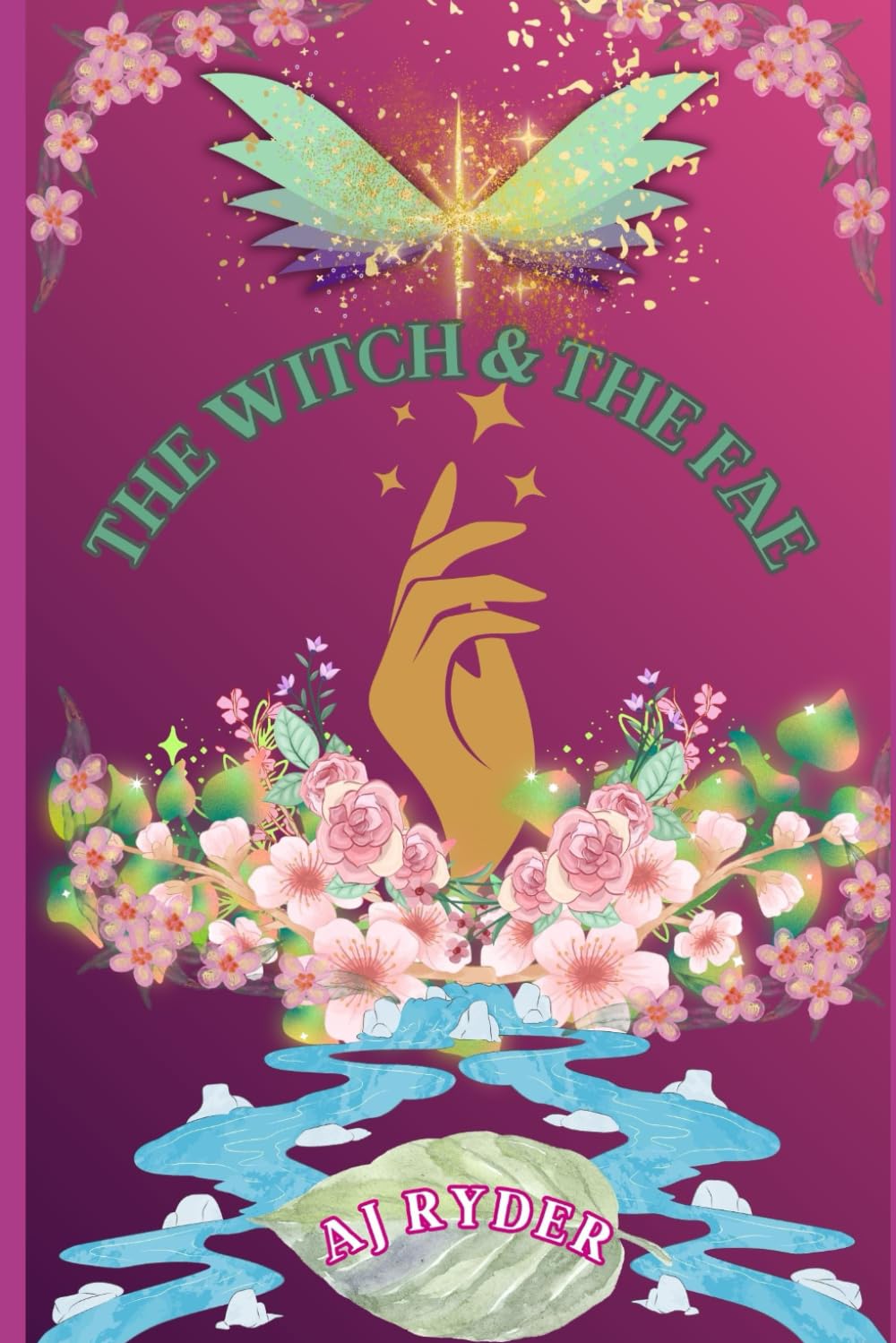 The Witch & the Fae: 2 (Mystical Mates)
