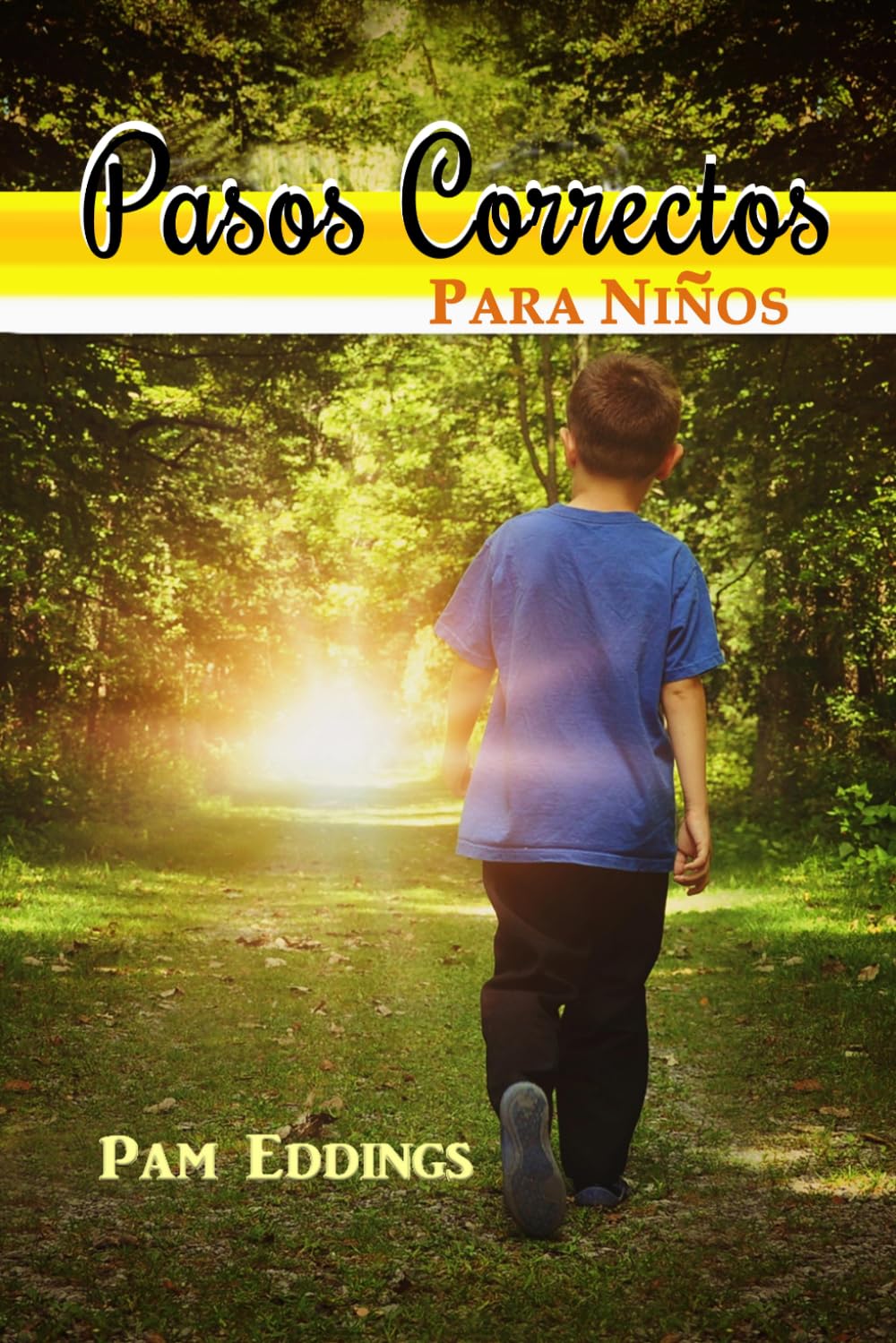 Pasos Correctos Para Niños: 180-días de devociones
