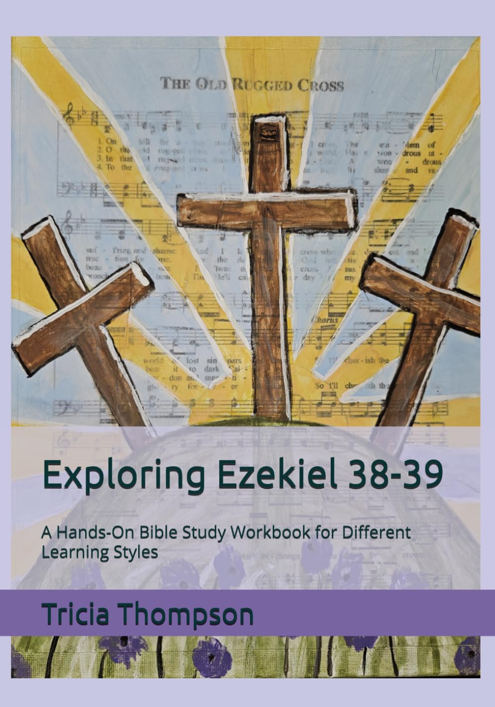 Exploring Ezekiel 38-39: A Hands-On Bible Study Workbook for Different Learning Styles