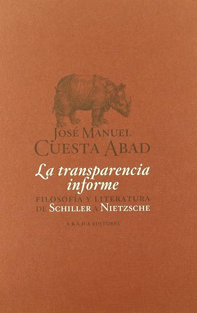 Portada de La Transparencia Informe: Filosofia y Literatura de Schiller a Ni Etzs