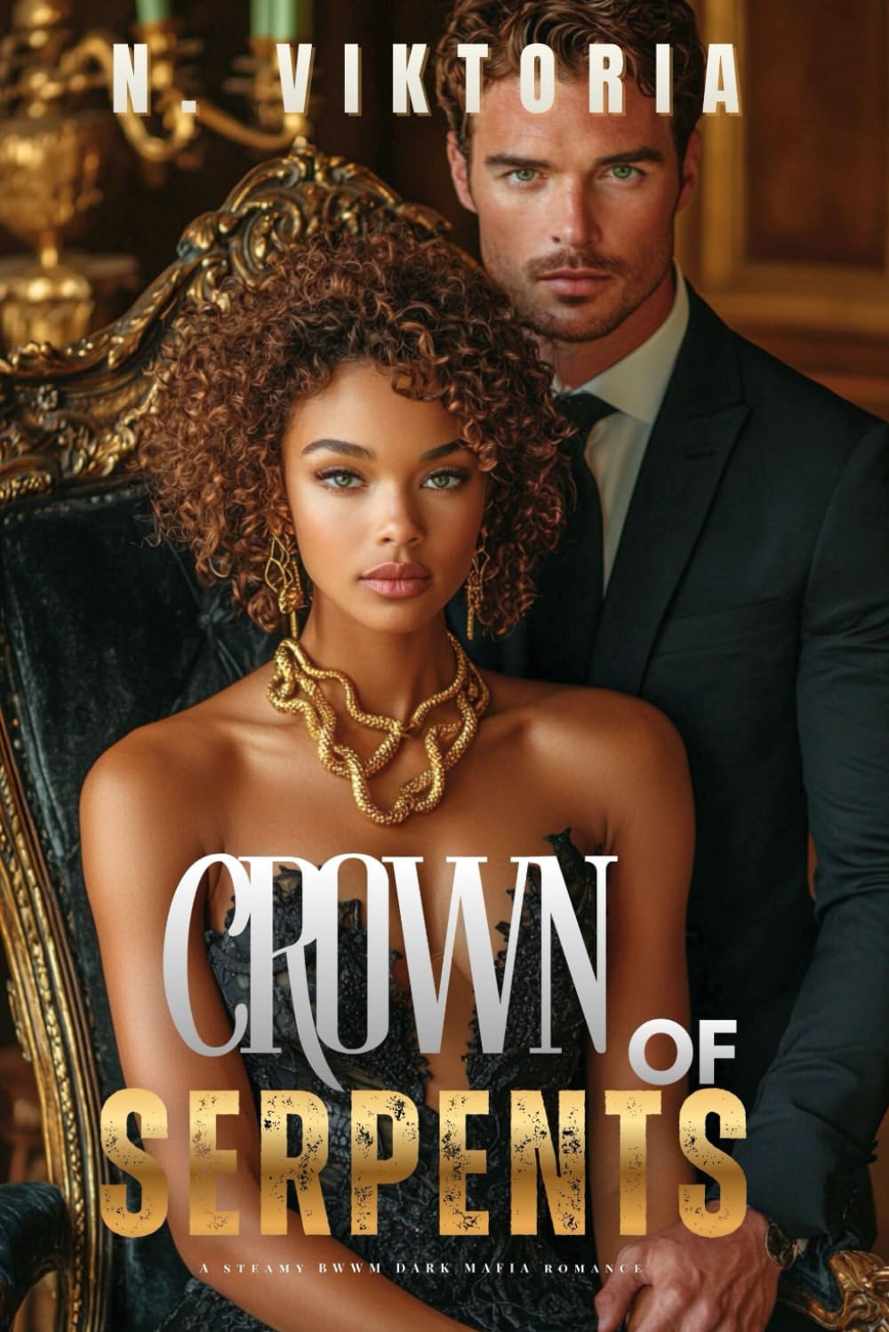 Crown of Serpents: A Steamy BWWM Interracial Multicultural Standalone Dark Irish Mafia Romance (The Augustine Empire)