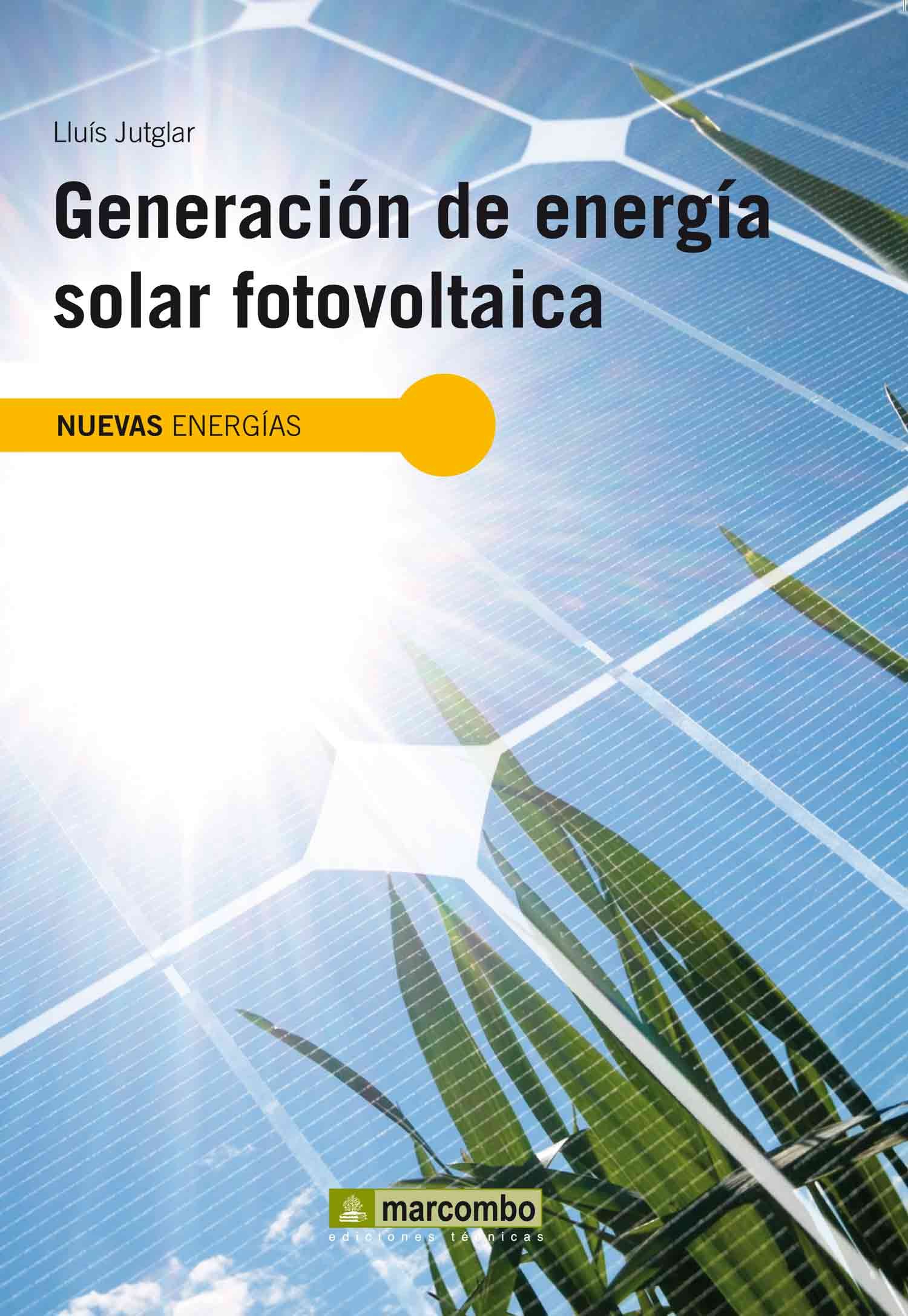 Generación de Energía Solar Fotovoltaica (NUEVAS ENERGÍAS, Band 1)