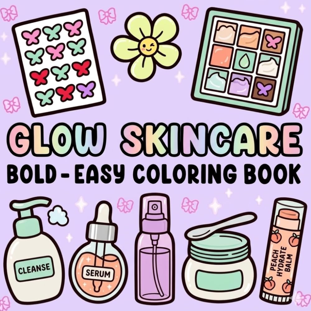 Glow Skincare Coloring Book: Easy Bold Beauty & Self-Care Designs for Stress Relief and Relaxation
