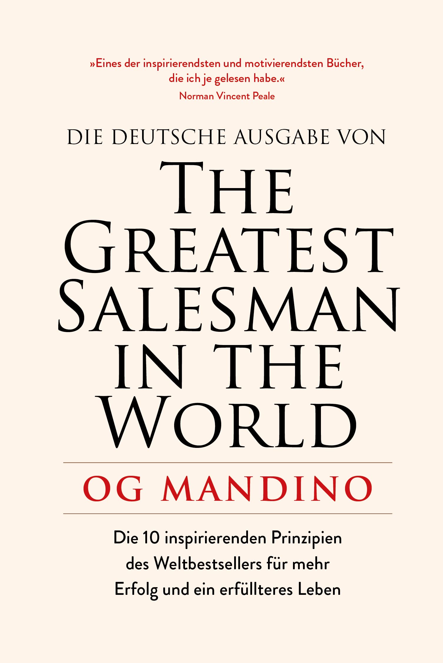 The Greatest Salesman in the World: Die 10 inspirierenden