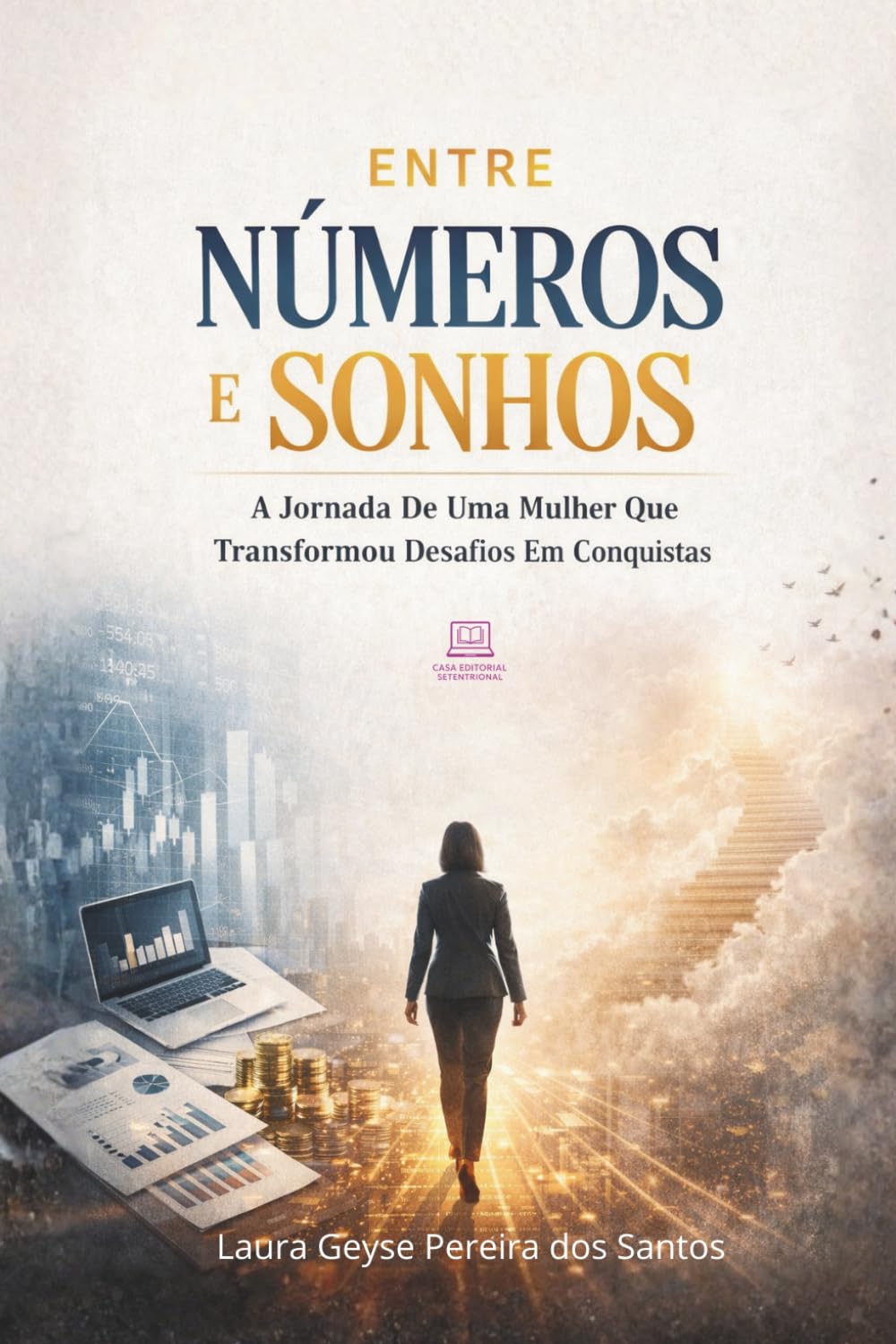Entre Números e Sonhos: A Jornada de uma Mulher que Transformou Desafios em Conquistas