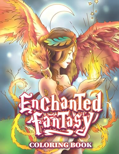 Enchanted Fantasy Coloring Book: Mythical Coloring Pages for Adults with Dragons, Mermaid, Fairies and other Mythological Creatures