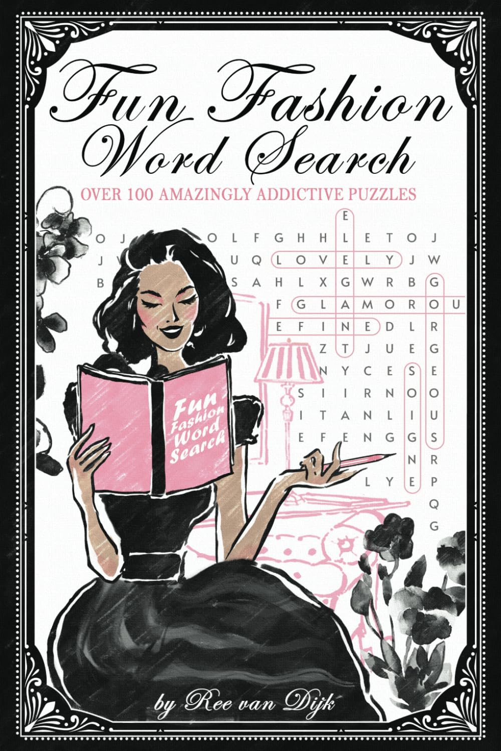 Fun Fashion Word Search: OVER 100 AMAZINGLY ADDICTIVE PUZZLES (Fun Fashion Word Game Activity Books)