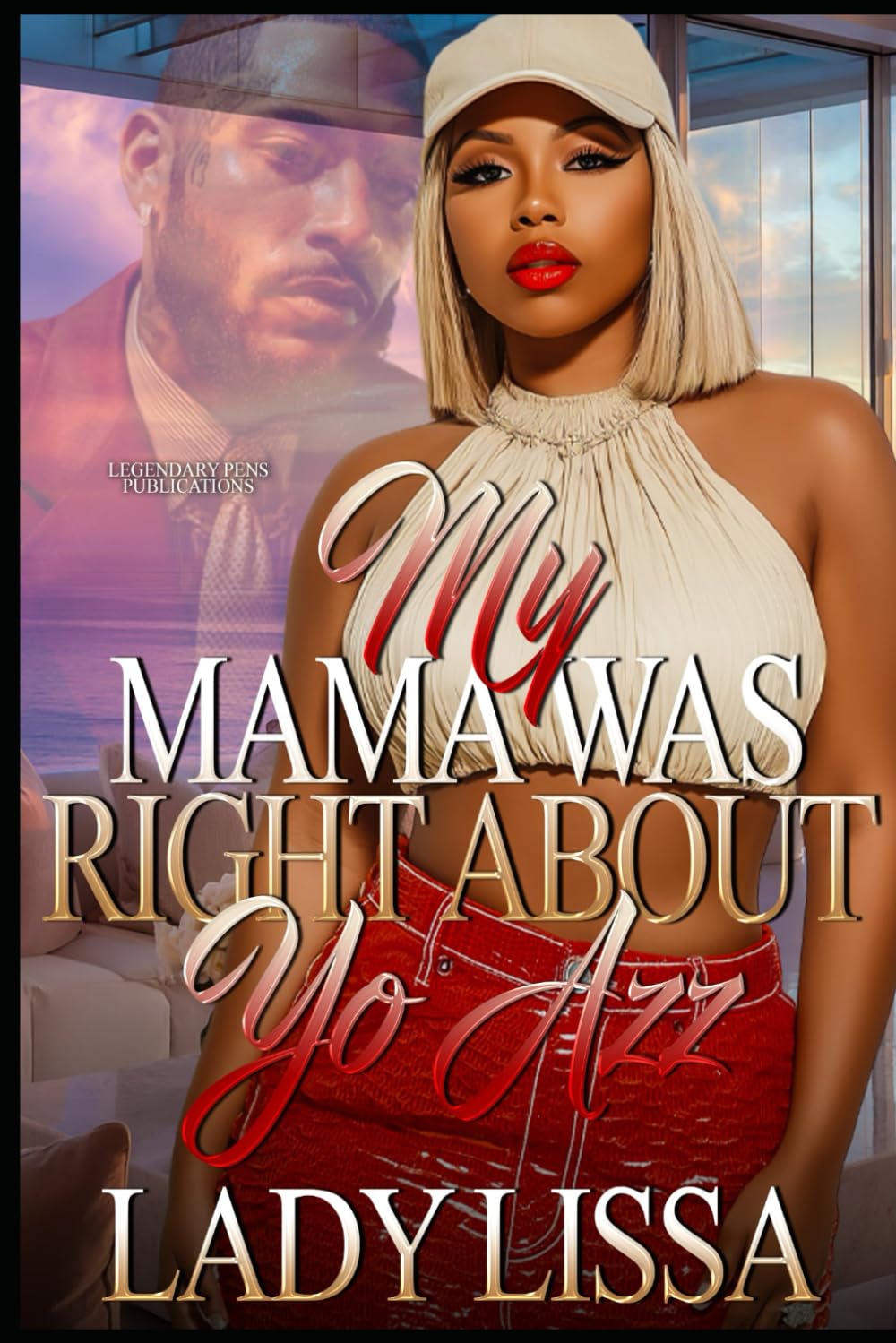 My Mama Was Right About Yo Azz: Standalone