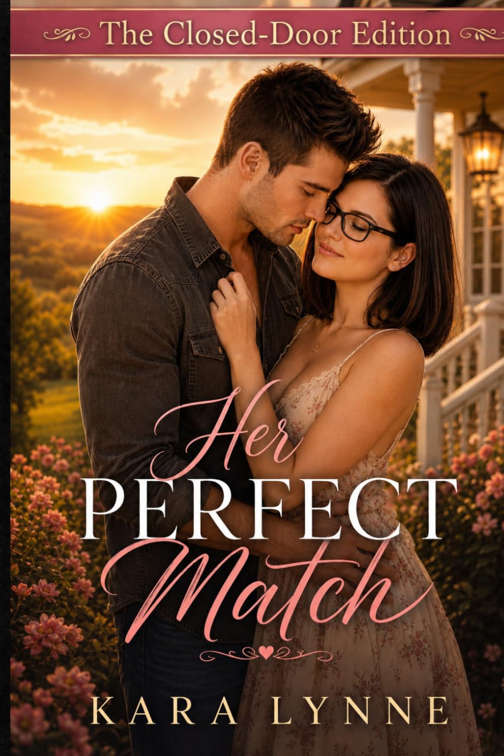 Her Perfect Match: The Closed-Door Edition (The Carver Brothers Trilogy The Closed-Door Edition)