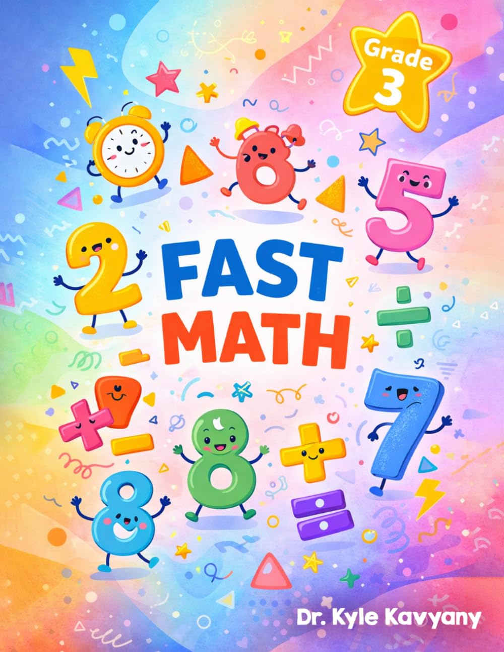 FAST Matemáticas Grado 3 Cuaderno de Práctica: Preparación completa con práctica alineada a los estándares, apoyo paso a paso y preguntas de prueba realistas