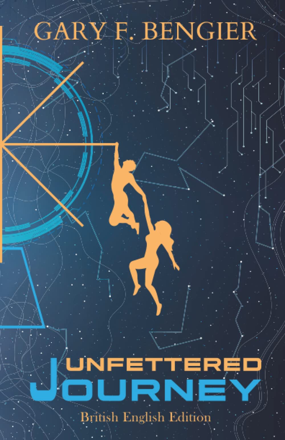 Unfettered Journey: British English Edition