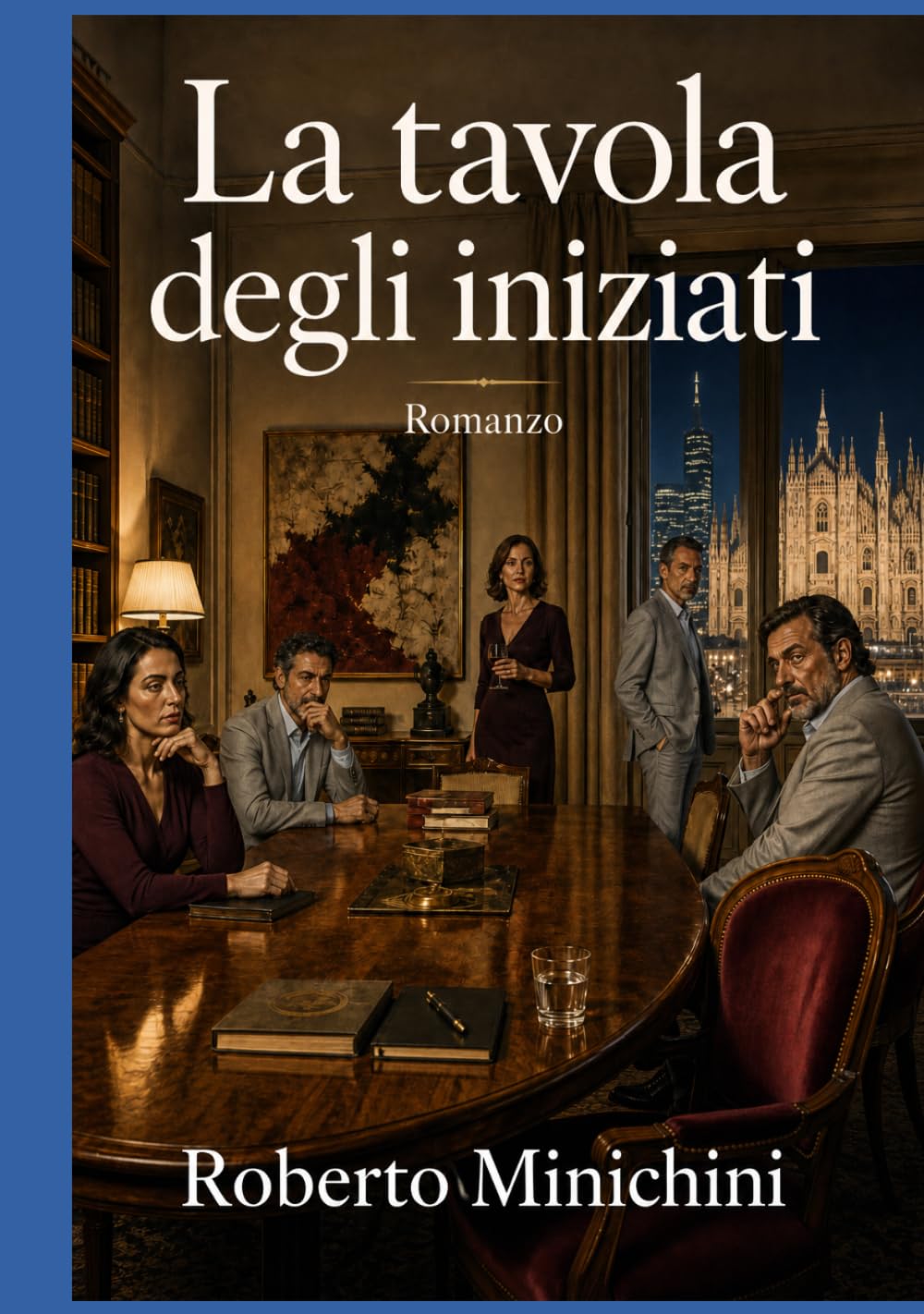 La tavola degli iniziati: Romanzo