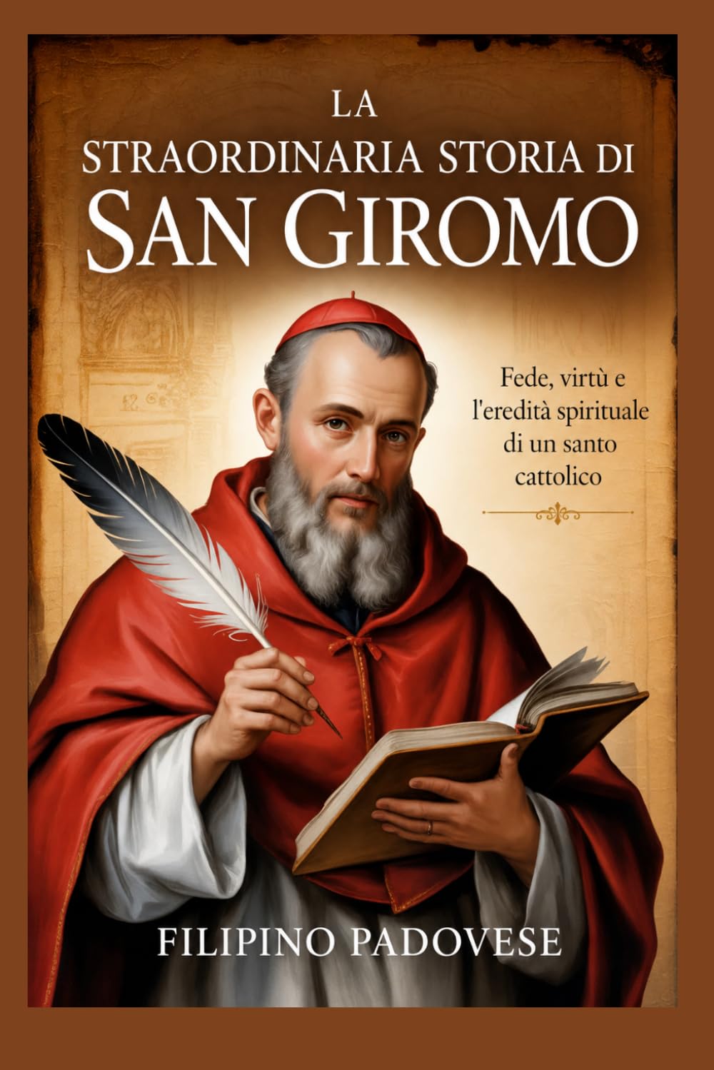 LA STRAORDINARIA STORIA DI SAN GIROMO (Life of Catholic Saints)