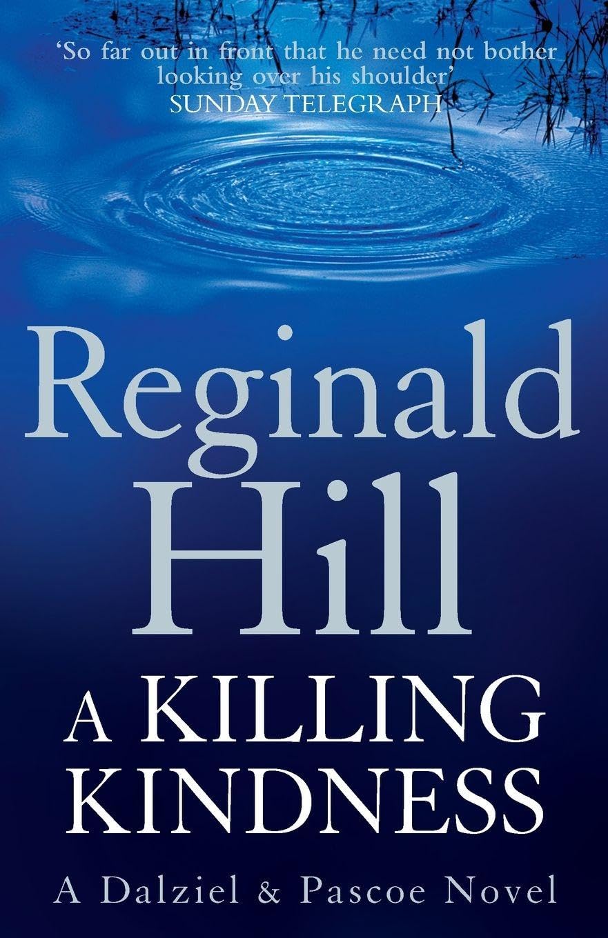 Reginald Hill Unisex Multicolor A Killing Kindness: A Dalziel & Pascoe Novel Paperback Book