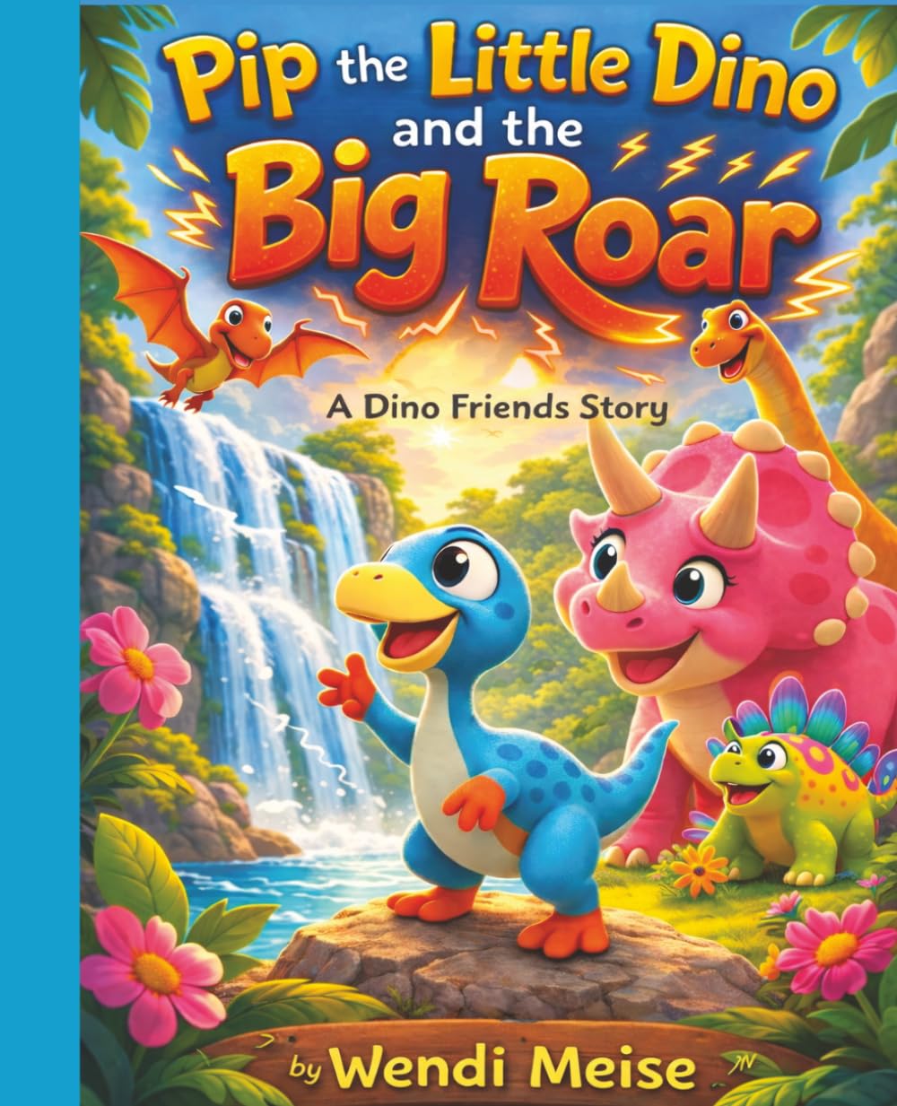 Pip the Little Dino and the Big Roar: A Dino Friends Story About Bravery, Overcoming Fear, and Discovering That Things Aren’t Always as Scary as They ... and learning for little explorers.)