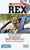 Kommissar Rex - Schöne Bescherung (Allgemeine Reihe. Bastei Lübbe Taschenbücher) - Rainer Bernfeld