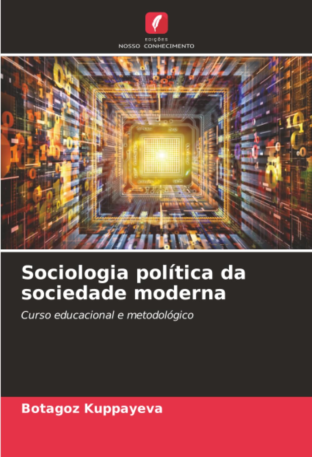 Sociologia política da sociedade moderna: Curso educacional e metodológico