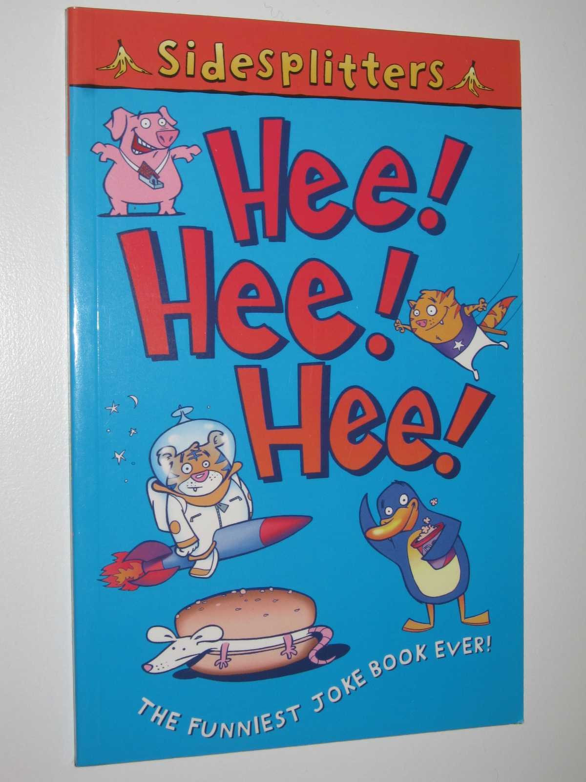 Hee! Hee! Hee