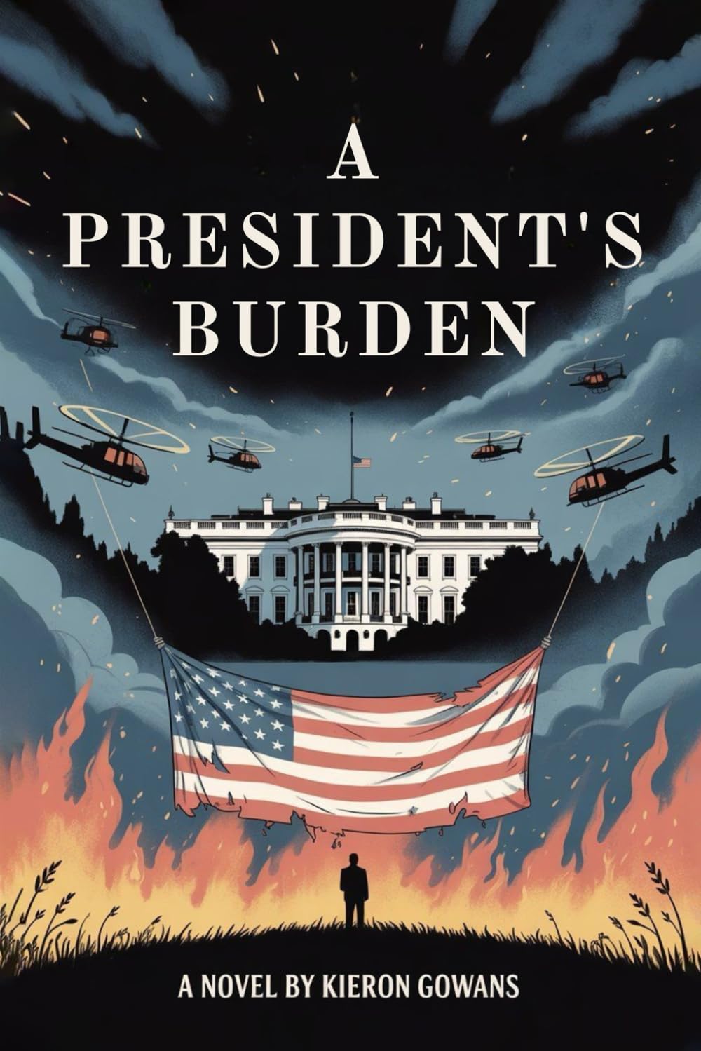 A President’s Burden: Leadership, Sacrifice, and the High Cost of Truth