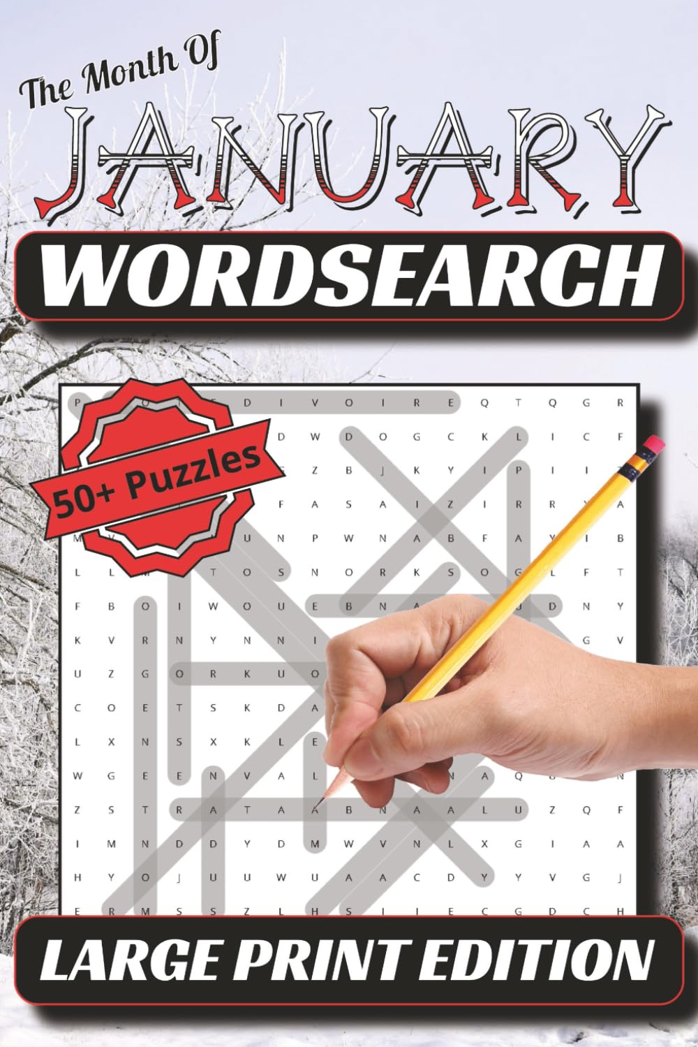 The Month of January Word Search: Cozy Winter Fun with 50+ January-Themed Puzzles — Relax, Unwind, and Challenge Your Mind!
