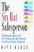 The Six-Hat Salesperson: A Dynamic Approach for Producing Top Results in Every Selling Situation