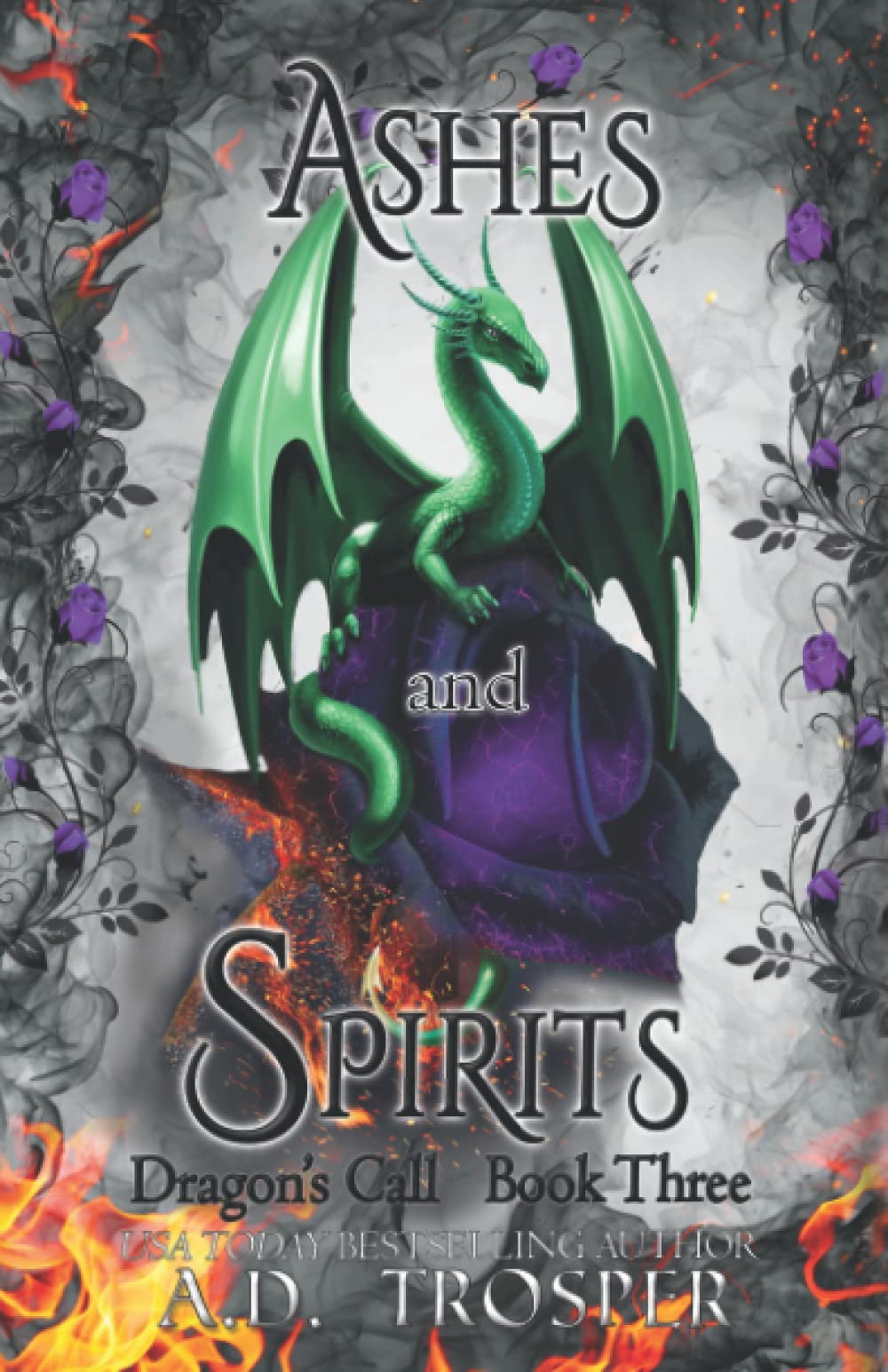 Ashes and Spirits: Volume 3 (Dragon's Call Series)