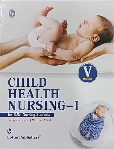 CHILD HEALTH NURSING-1 [Paperback] Prof. Pushpendra Magon [Paperback] Prof. Pushpendra Magon [Paperback] Prof. Pushpendra Magon