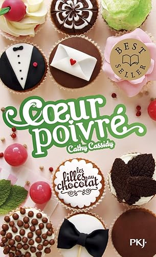Les filles au chocolat - tome 5 3/4 : Cœur poivré (6)