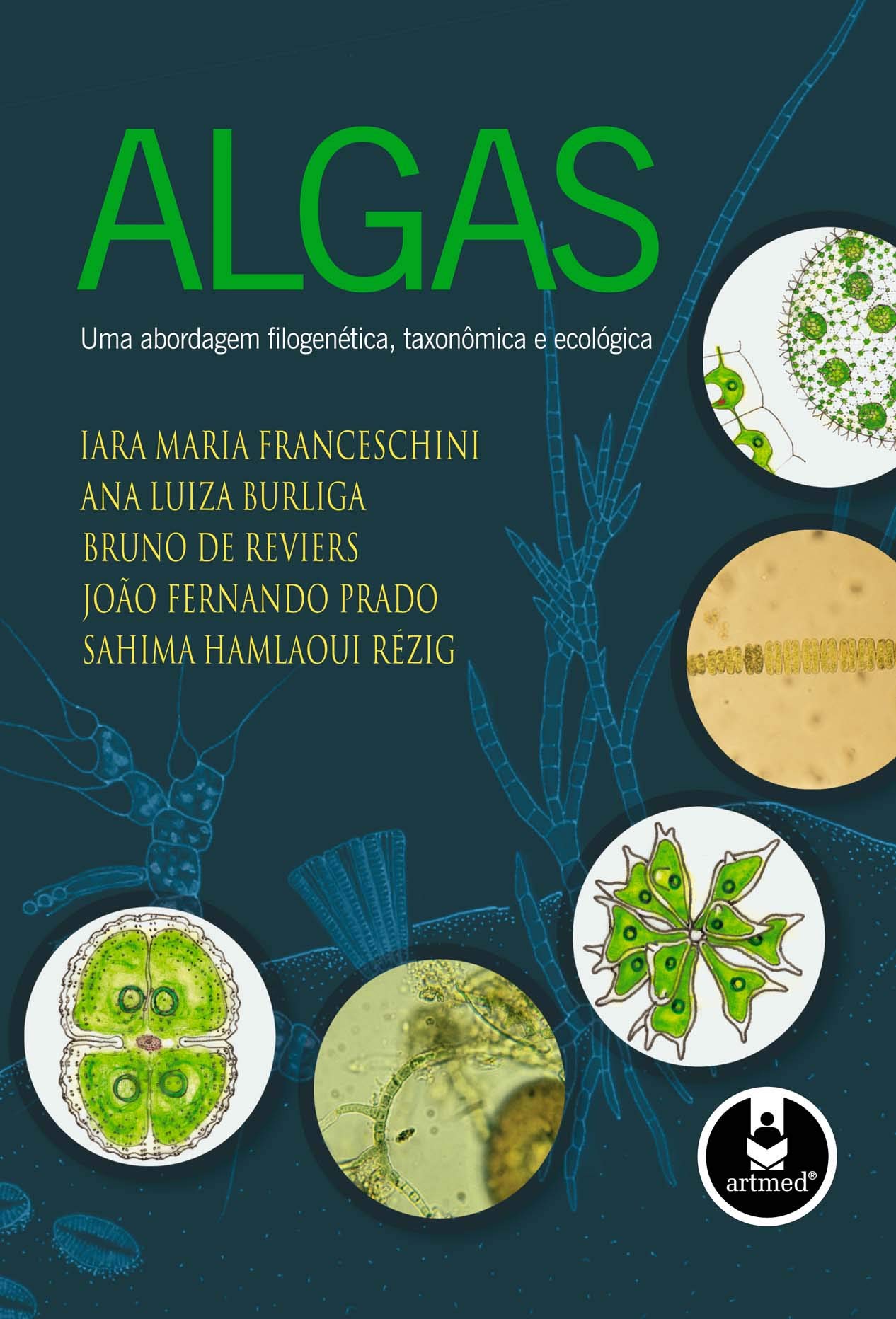 Algas Uma Abordagem Filogenetica, Taxonomica E Ecologica (Em Portuguese do Brasil)