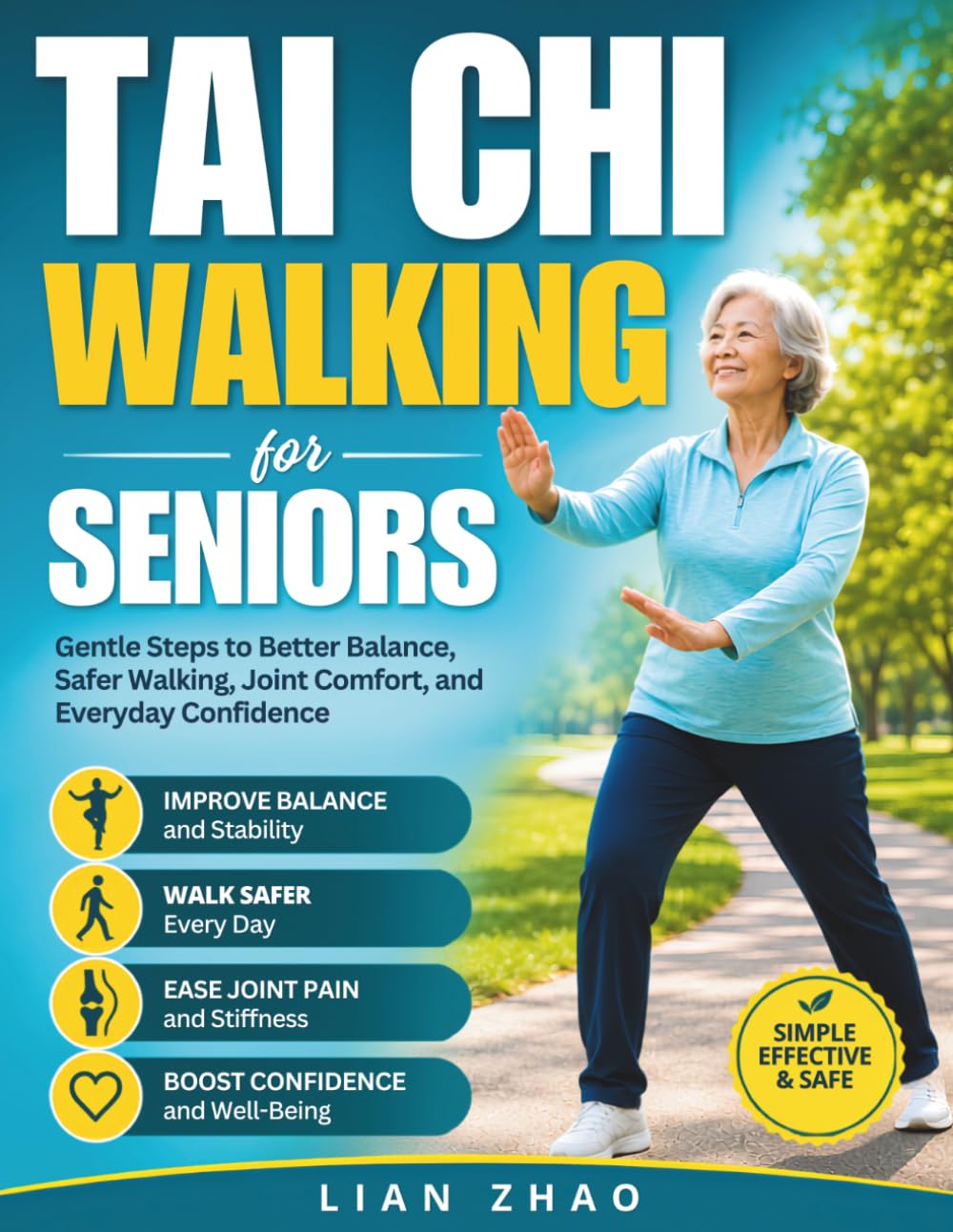 Tai Chi Walking for Seniors: Gentle Steps to Better Balance, Safer Walking, Joint Comfort, and Everyday Confidence | Large Print