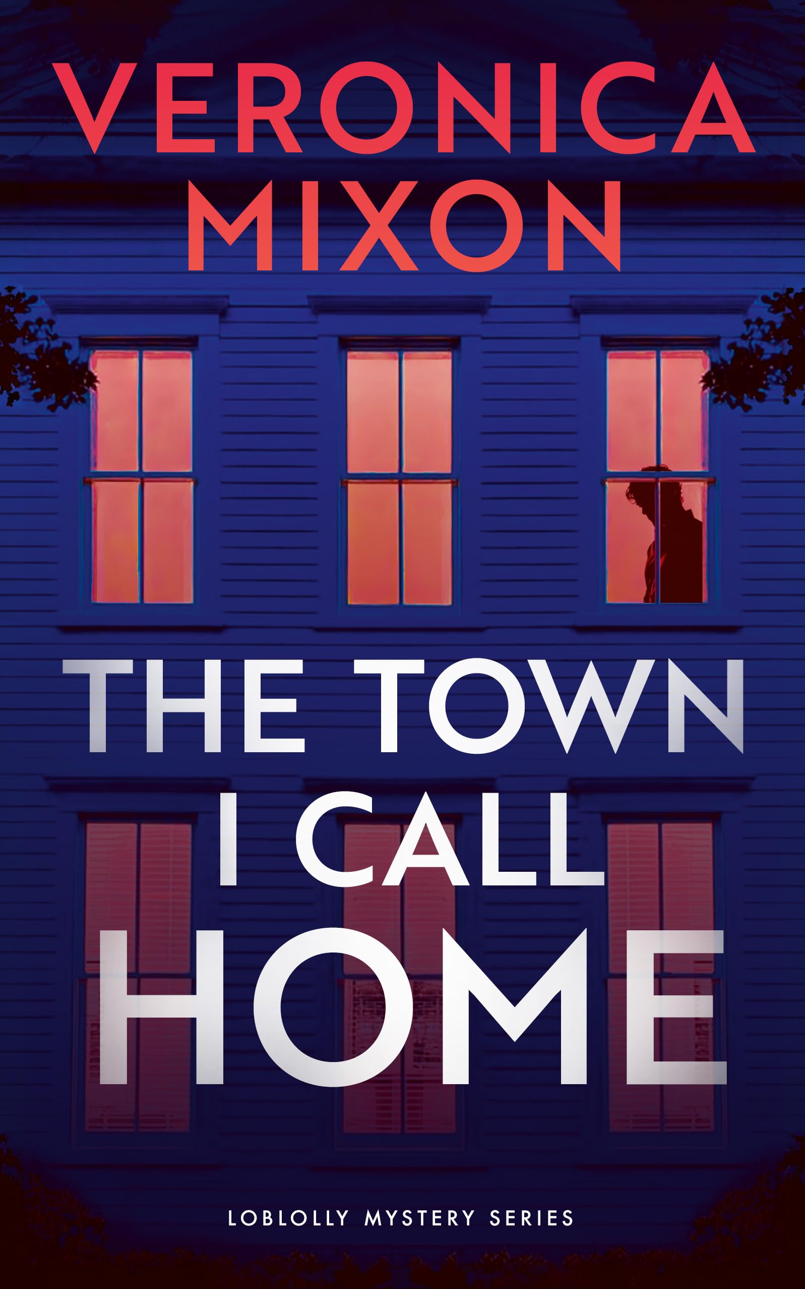 The Town I Call Home (Loblolly Mystery Series)