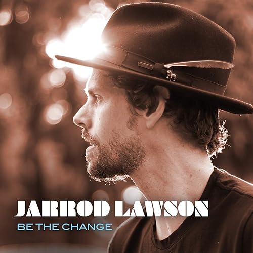 Amazon.com: Be The Change: Jarrod Lawson: MP3 Downloads
