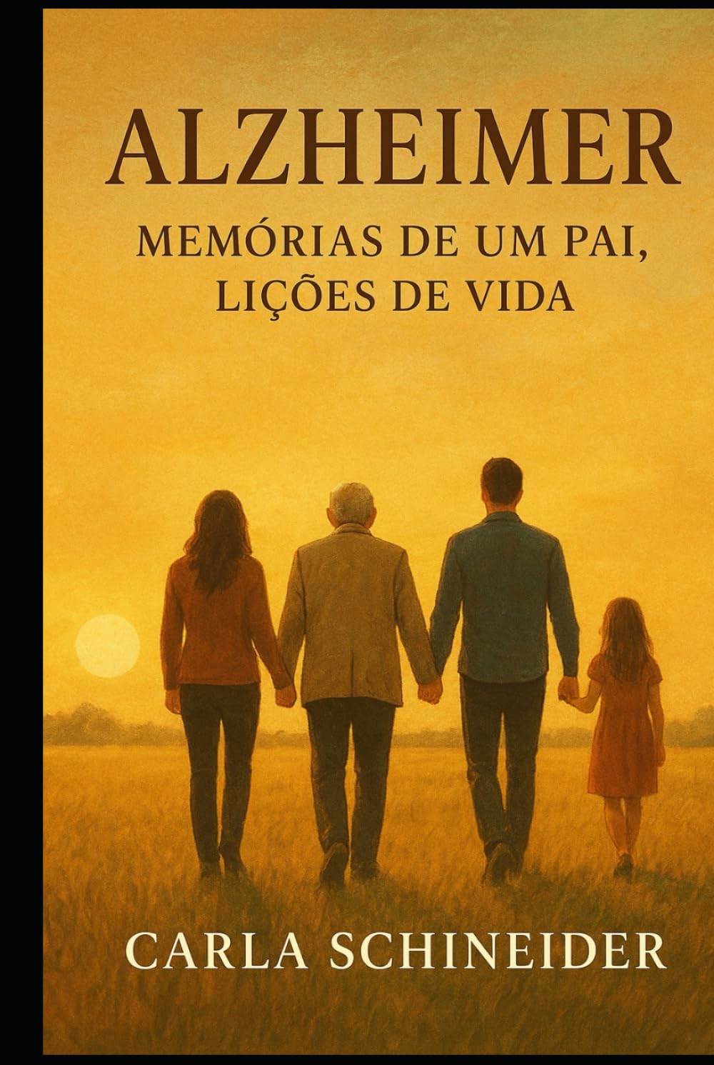 ALZHEIMER – Memórias de um Pai, Lições de Vida