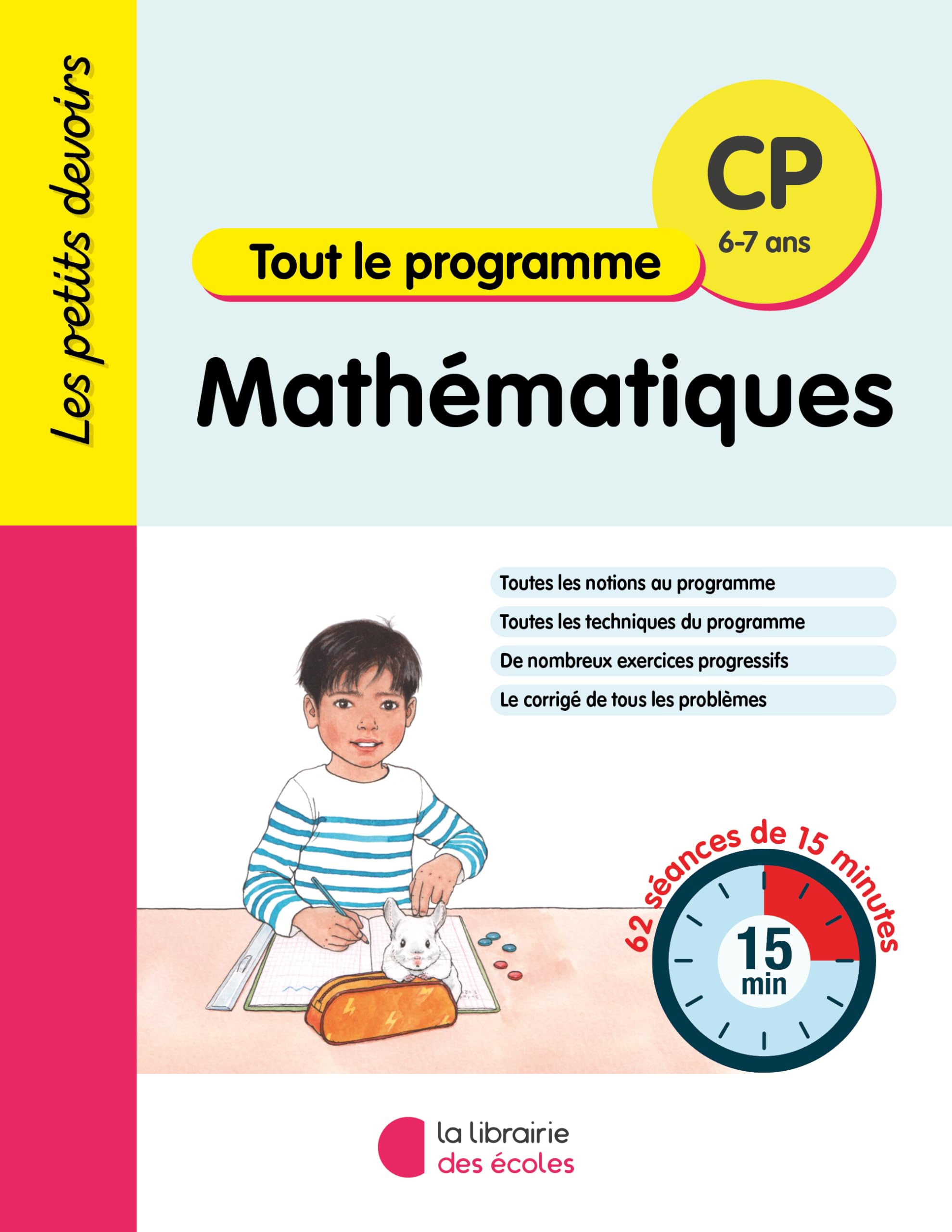 Les Petits Devoirs - Mathématiques CP: 62 séances de 15 minutes