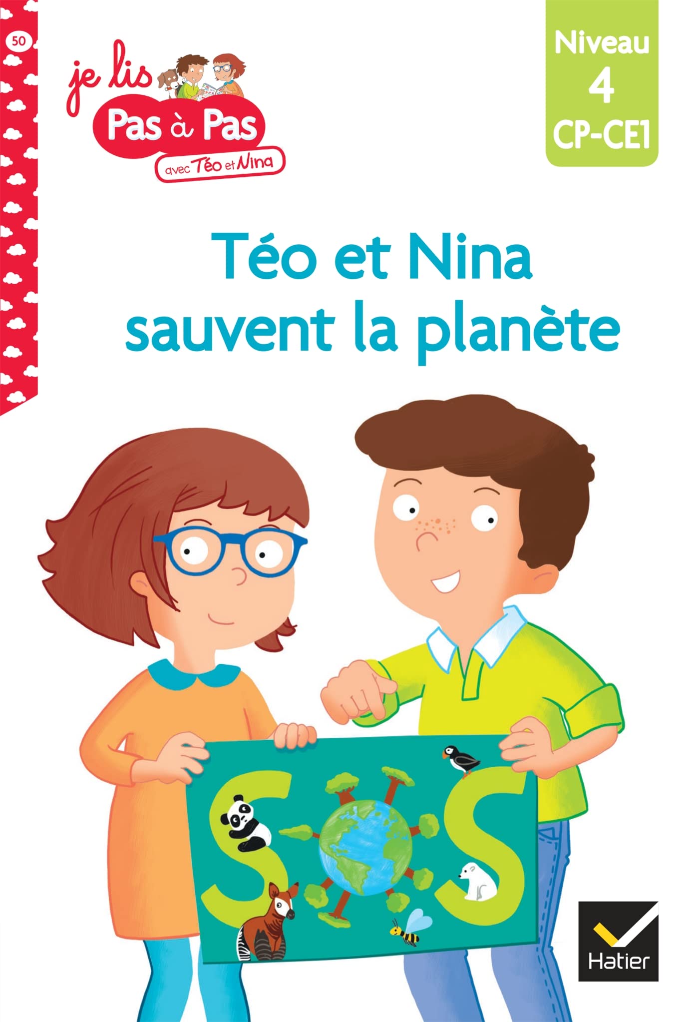 Téo et Nina sauvent la planète - CP-CE1 niveau 4: Niveau 4 CP-CE1