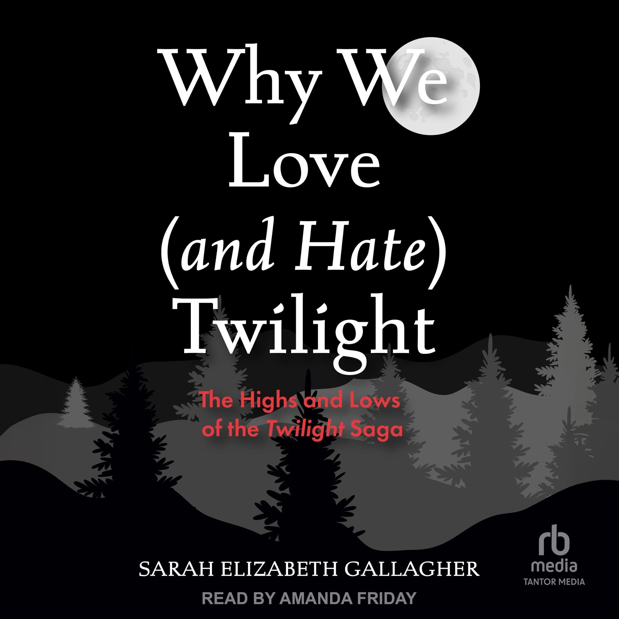 Cover art for Why We Love (and Hate) Twilight