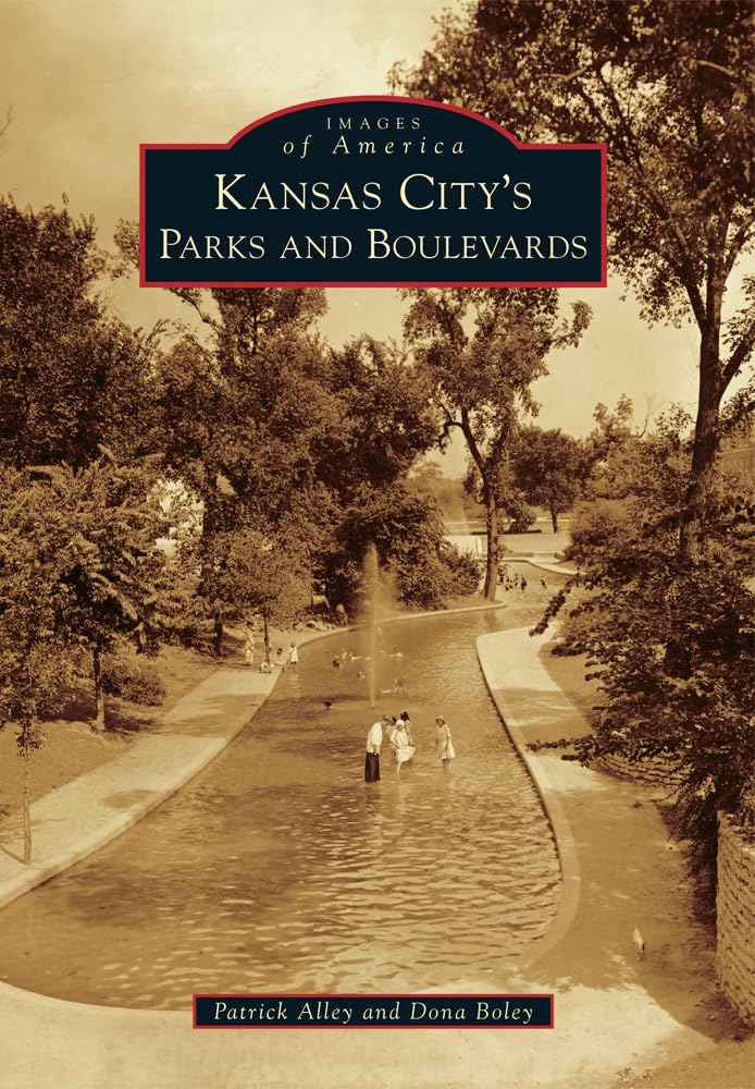 Kansas City's Parks and Boulevards (Images of America)